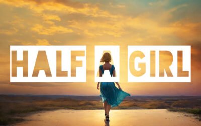 HALF A GIRL